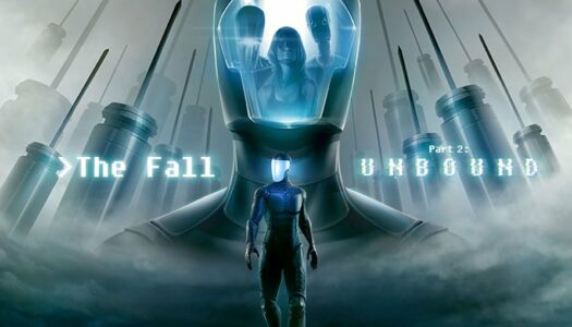 The Fall Part 2: Unbound estrena nuevo vídeo mostrando su jugabilidad