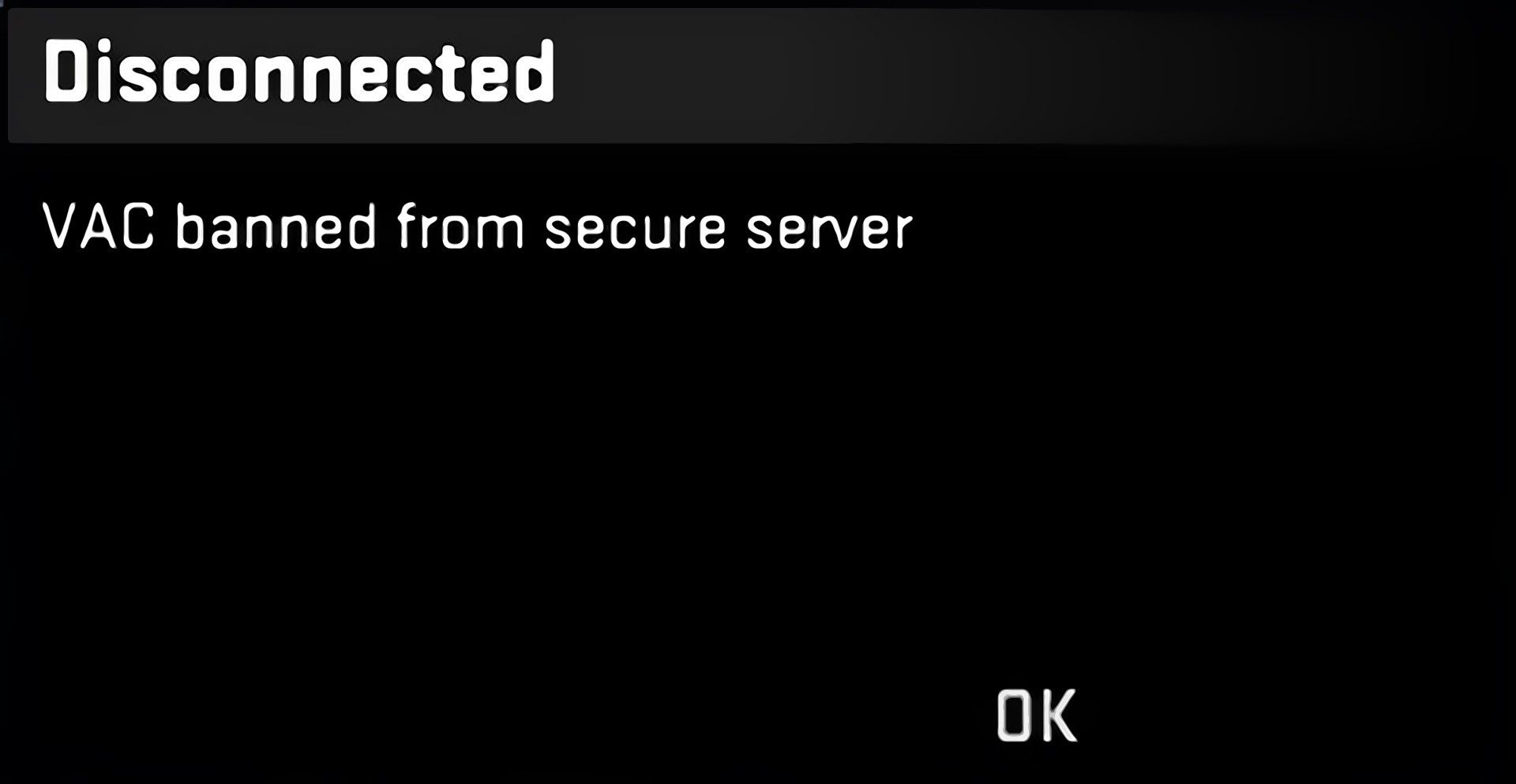 Better banned. VAC banned from secure Server.
