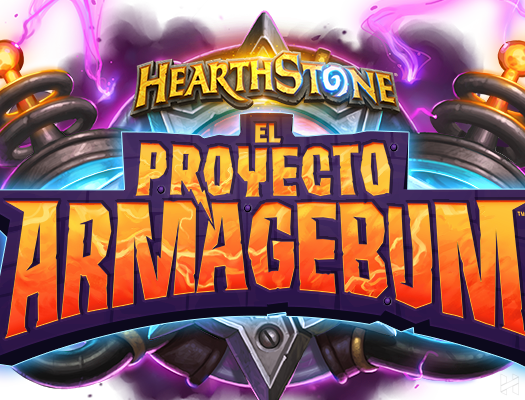 Armagebum-Proyecto Armagebum-Expansión-Hearthstone-Proyecto Armagebum-Anticipo