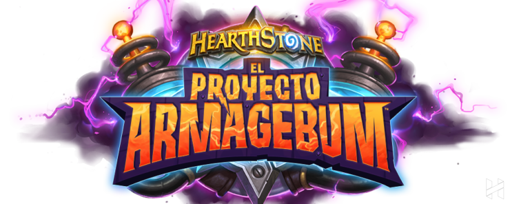 Armagebum-Proyecto Armagebum-Expansión-Hearthstone-Proyecto Armagebum-Anticipo