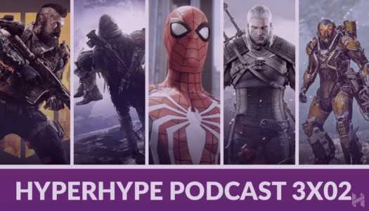 HyperHype Podcast 3×02 – Los Renegados, Spiderman, The Witcher