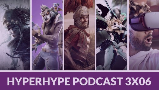 HyperHype Podcast 3×06 – Microsoft, Oculus Quest, Total War…