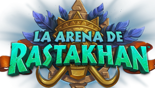 La Arena de Rastakhan será la nueva expansión de Hearthstone