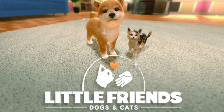 Little Friends: Dogs & Cats