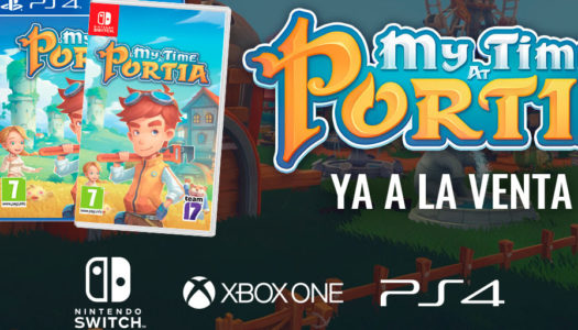 My Time at Portia llega en formato físico a PS4, Xbox One y Switch