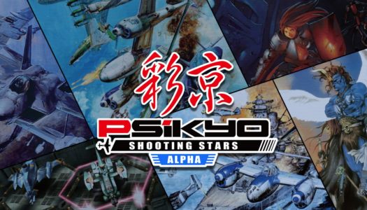 Psikyo Shooting Stars Alpha ya está disponible en Nintendo Switch