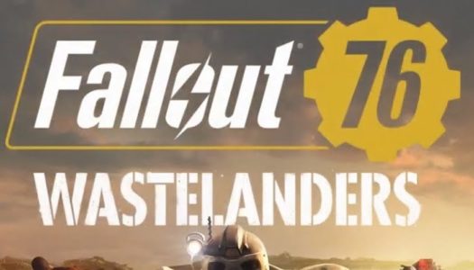 Fallout 76: Wastelanders nos presenta su tráiler de lanzamiento