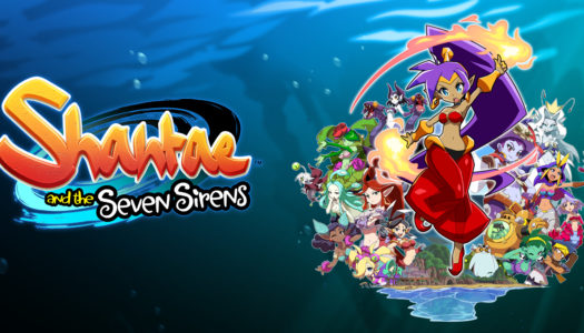 Shantae and the Seven Sirens