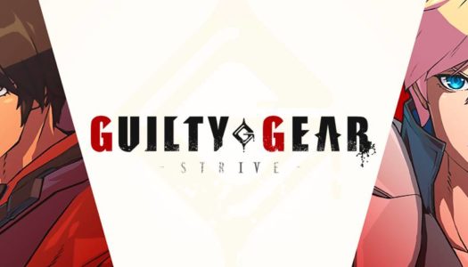 Guilty Gear -Strive- se retrasa al 11 de junio