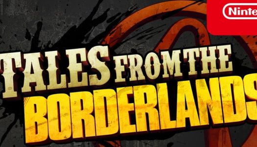 Tales from the Borderlands ya disponible para Nintendo Switch