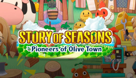 Story of Seasons: Pioneers of Olive Town ya disponible para Switch