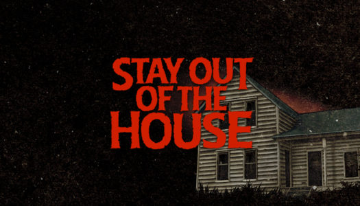 Stay Out of the House