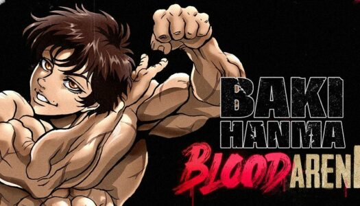 Baki Hanma: Blood Arena, el juego basado en el popular anime, llegará en formato físico