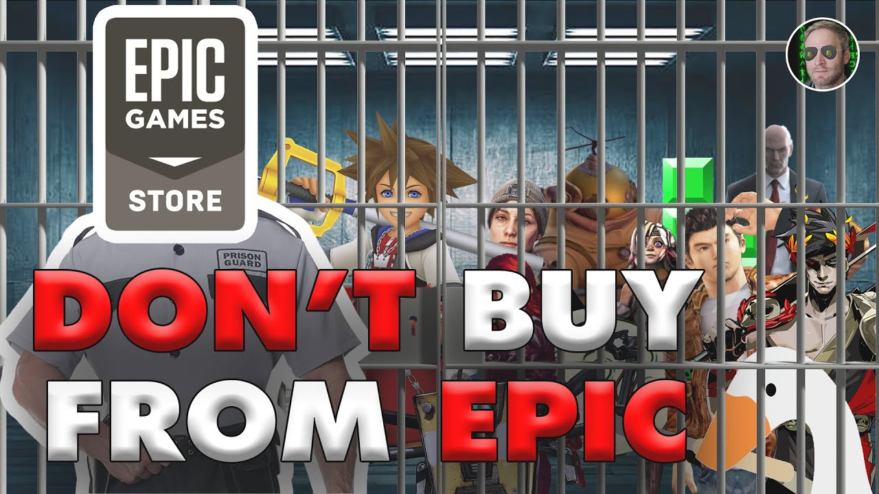"Imagen promocional con el logo de Epic Games Store y varios personajes de videojuegos famosos (como Sora de Kingdom Hearts y Agent 47 de Hitman) visibles detrás de barrotes de prisión. Un guardia de seguridad aparece a la izquierda. En primer plano, un texto grande en rojo y blanco advierte: 'DON'T BUY FROM EPIC' (No compres en Epic).